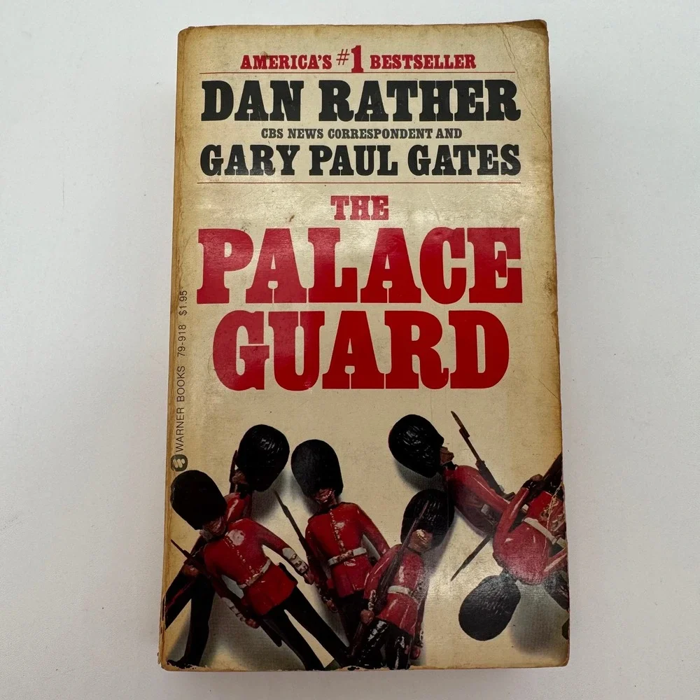 The Palace Guard‎ by Dan Rather & Gary Paul Gates 1975 Watergate Nixon Paperback